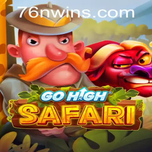 Discover the Excitement of GoHighSafari: A Comprehensive Guide