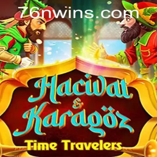 Exploring HacivatandKaragoz: A Unique Gaming Experience with 76N.COM