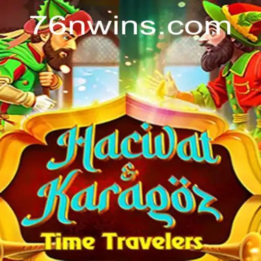 Exploring HacivatandKaragoz: A Unique Gaming Experience with 76N.COM