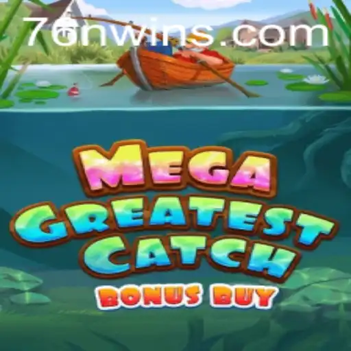 MegaGreatestCatchBonusBuy: Diving into the Thrills of a New Gaming Adventure
